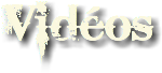 Vidéos